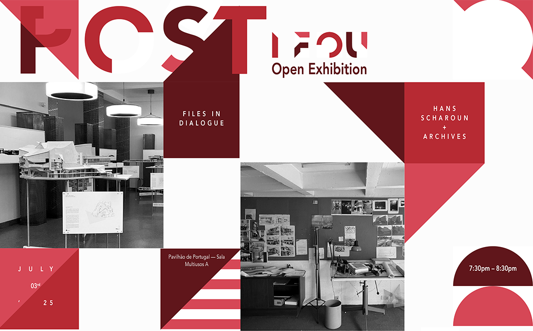 Inauguração da Exposição: FILES IN DIALOGUE: "Light and Space in Hans Scharoun’s Work " + "Architectures in Archive | Diversity, Memory and Design", Pavilhão de Portugal