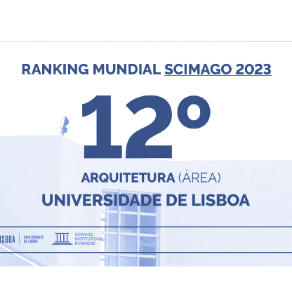 ARQUITETURA DA UNIVERSIDADE DE LISBOA EM 12º LUGAR MUNDIAL NO RANKING SCIMAGO